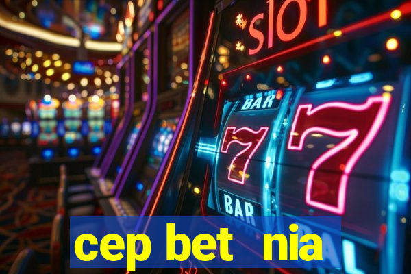 cep bet  nia